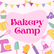 July Bakery Camp!